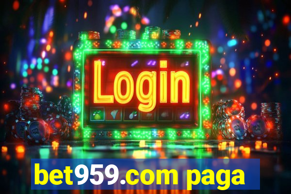 bet959.com paga